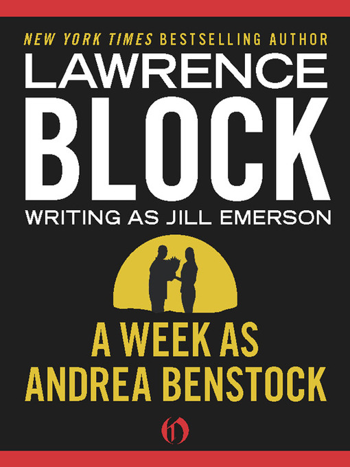 Title details for A Week as Andrea Benstock by Lawrence Block - Available
